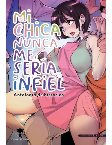 MI CHICA NUNCA ME SERIA INFIEL Antologia de historias – Collection