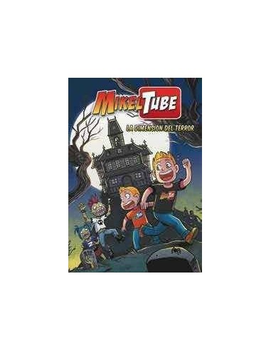 Mikeltube. la Dimension del Terror