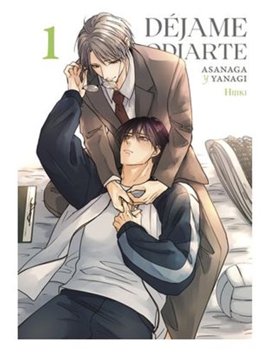 Dejame Odiarte: Asanaga y Yanagi – Tome 1