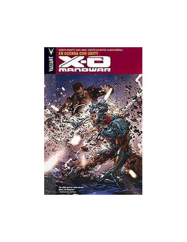X-o Manowar 05. en Guerra con Unity