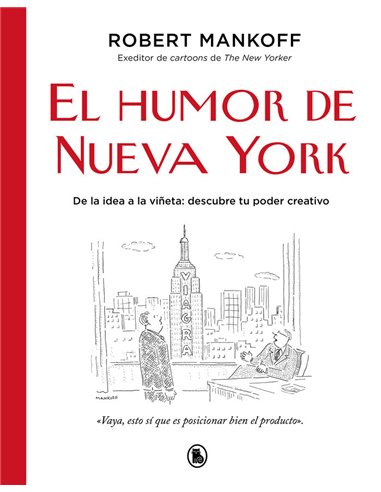 El Humor de Nueva York de la Idea a la Viñeta: Descubre Tu Poder Creativo – Livre