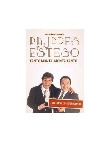Pajares y Esteso. Tanto Monta, Monta Tanto... Andres Como Fernando – Livre