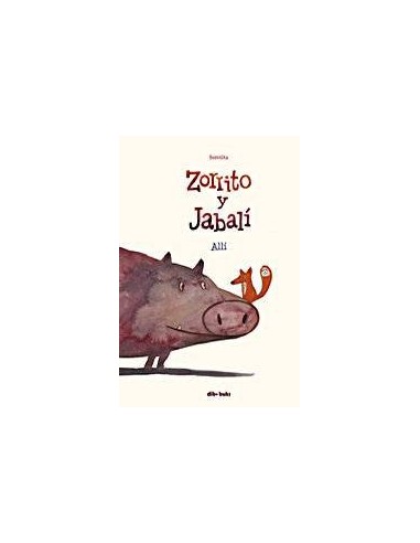 Zorrito y Jabali – Tome 1