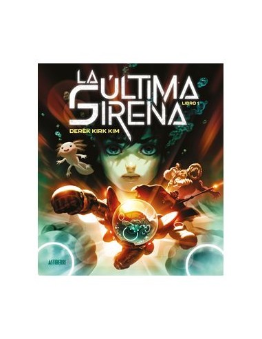 La Ultima Sirena. – Tome 1