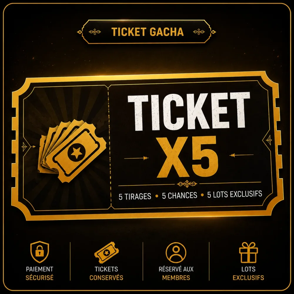 5 Tirage Garanti – Ticket Gacha x5