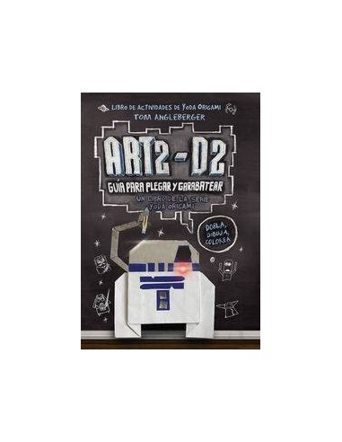 Art2-d2 Guia Para Plegar y Garabatear – Livre