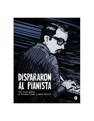Dispararon Al Pianista