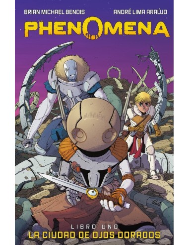 Phenomena Libro Uno la Ciudad de Ojos Dorados – Livre