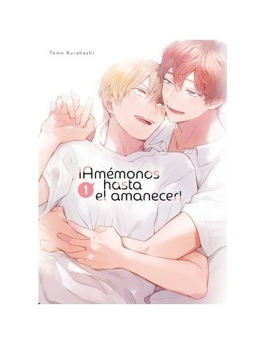 Amemonos Hasta el Amanecer – Tome 1