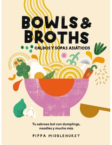 BOWLS & BROTHS Tu sabroso bol con dumplings, noodles, y mucho mas – Collection