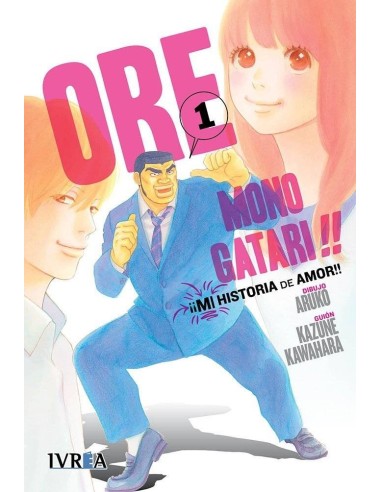 Ore Monogatari!! Mi Historia de Amor – Tome 1