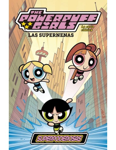 Supernenas 1 la Serie Clasica Superpoderosas