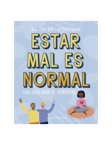 Estar Mal Es Normal. Una Guía Para el Bienestar – Livre