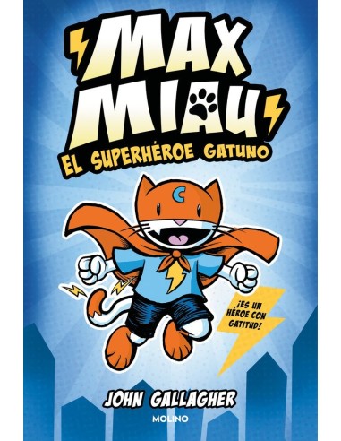 Max Miau 1 el Superheroe Gatuno